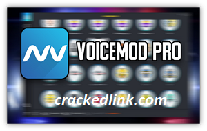 Voicemod Pro 2.31.0.3 Crack With License Key 2022 Free Download